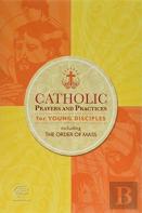 Catholic Prayers And Practices For Young Disciples