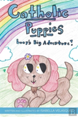 Bertrand.pt - Catholic Puppies * Lucy'S Big Adventure