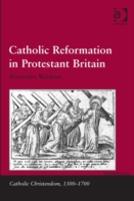 Catholic Reformation In Protestant Britain