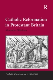 Catholic Reformation In Protestant Britain