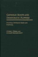 Catholic Roots And Democratic Flowers