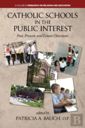 Catholic Schools And The Public Interest