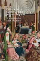 Catholic Social Networks In Early Modern England