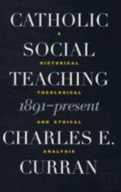 Catholic Social Teaching, 1891-Present