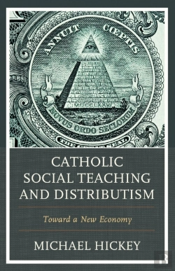 Bertrand.pt - Catholic Social Teaching And Distributism