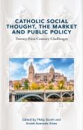 Catholic Social Thought, The Market And Public Policy