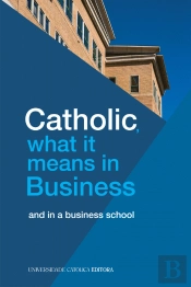Catholic, What it Means in Business