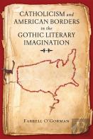 Catholicism And American Borders In The Gothic Literary Imagination