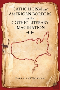 Bertrand.pt - Catholicism And American Borders In The Gothic Literary Imagination