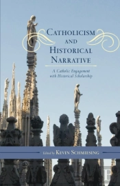 Catholicism And Historical Narrative