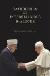Catholicism And Interreligious Dialogue
