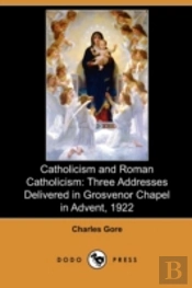Catholicism And Roman Catholicism: Three