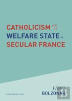Catholicism And The Welfare State In Secular France