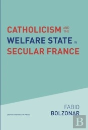 Catholicism And The Welfare State In Secular France