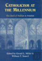 Catholicism At The Millennium