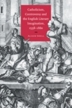 Bertrand.pt - Catholicism, Controversy And The English Literary Imagination, 1558â€“1660