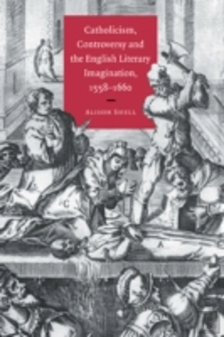 Bertrand.pt - Catholicism, Controversy And The English Literary Imagination, 1558â€“1660