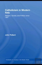 Catholicism In Modern Italy