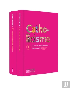 Bertrand.pt - Catholicisme : Vocabulaire Typologique Du Patrimoine