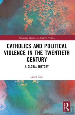 Bertrand.pt - Catholics And Political Violence In The Twentieth Century