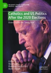 Catholics And Us Politics After The 2020 Elections