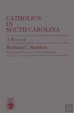 Bertrand.pt - Catholics In South Carolina