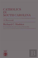 Catholics In South Carolina