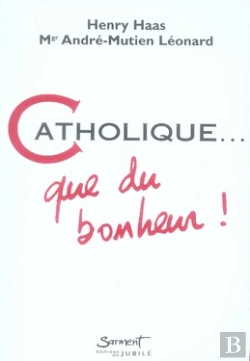 Bertrand.pt - Catholique, Que Du Bonheur