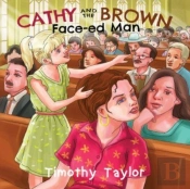 Cathy And The Brown Face-Ed Man