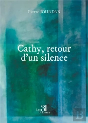 Cathy, Retour D'Un Silence