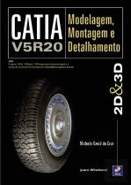 CATIA V5R20 - Modelagem, Montagem e Detalhamento