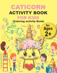 Caticorn Activity Book For Kids (Coloring Activity Book)