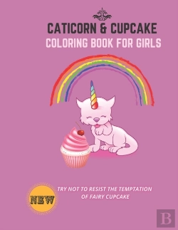 Bertrand.pt - Caticorn And Cupcake Coloring Book For Girls
