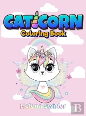 Caticorn Coloring Book For Kids 4-8