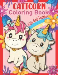 Caticorn Coloring Book For Kids And Toddler