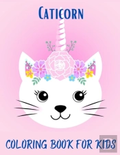 Caticorn Coloring Book For Kids