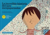(Cat).Increible Historia Del Nen Menjaparaules, La