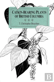 Catkin-Bearing Plants Of British Columbia