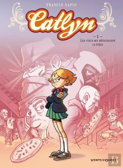 Bertrand.pt - Catlyn Tome 1 ; Les Vieux Qui Détestaient La Pizza