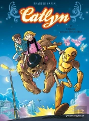 Catlyn Tome 2 ; L'Étrange Monsieur Tête-En-Bois