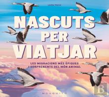 (Cat).Naixuts Per Viatjar:Migracions Mes Epiques I Sorprese