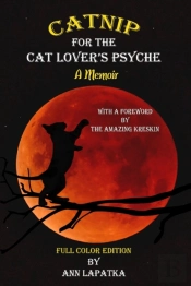 Catnip For The Cat Lover'S Psyche: A Mem