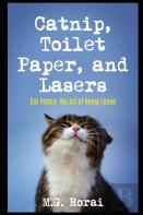 Catnip, Toilet Paper, And Lasers