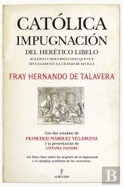 Católica Impugnación Del Herético Libelo