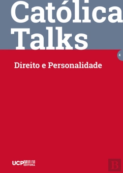 Bertrand.pt - Católica Talks 4 - Direito E Personalidade