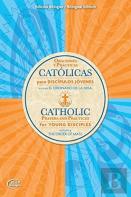 Catolicas Oraciones Y Practicas Para Discipulos Jovenes