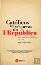 Católicos nas Vésperas da I República