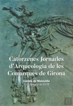Bertrand.pt - Catorzenes Jornades D'Arqueologia De Les Comarques De Girona
