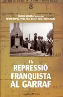 (Cat).Repressio Franquista Al Garraf, La.(El Tinter)