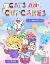 Cats And Cupcakes Coloring Book